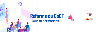 Réforme du CoDT : cycle de formations